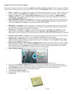Peripherals You Can Use with Your Computer
The most basic computer setup usually includes the computer case, monitor, keyboar