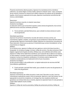 Presenta movimientos ideomusculares, Aparecen los mamelones de los miembros 
inferiores, Las manos llegan a la línea media, a