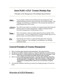 Jason Wolfe's ATLS® Trauma Moulage Page
(Thoughts on the Management of the Multiply Injured Patient)
Aim :    To give people