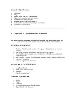 1.     Preparation
2.
Triage
3.
Primary Survey (ABCDE)  &  Resuscitation
4.
Adjuncts to Primary Survey & Resuscitation
5.
Con
