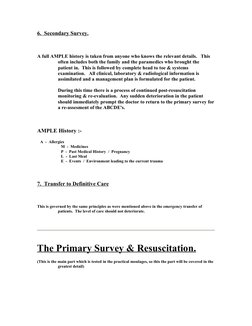 A full AMPLE history is taken from anyone who knows the relevant details.   This 
often includes both the family and the para