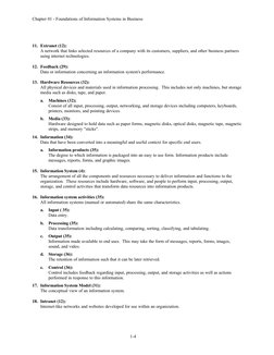 Chapter 01 - Foundations of Information Systems in Business
11. Extranet (12):
A network that links selected resources of a c
