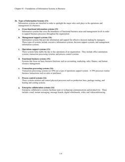 Chapter 01 - Foundations of Information Systems in Business
26. Types of Information Systems (13):
Information systems are cl