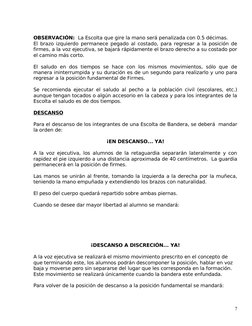 OBSERVACIÓN:  La Escolta que gire la mano será penalizada con 0.5 décimas.
El brazo izquierdo permanece pegado al costado, pa