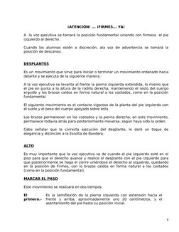 ¡ATENCIÓN! ... ¡FIRMES... YA!
A  la voz ejecutiva se tomará la posición fundamental uniendo con firmeza  el pie 
izquierdo al