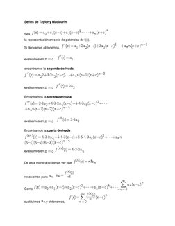 Series de Taylor y Maclaurin 
Sea  
 
la representación en serie de potencias de f(x).  
Si derivamos obtenemos,  
 
evaluamo