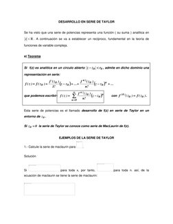 DESARROLLO EN SERIE DE TAYLOR 
 
Se ha visto que una serie de potencias representa una función ( su suma ) analítica en 
R
z