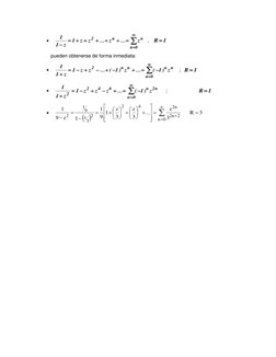  











0
n
n
n
2
z
...
z
...
z
z
1
z
1
1
  ,   
1
R 
 
         pueden obtenerse de forma inmediata: 
 
