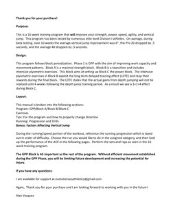 Thank you for your purchase!
Purpose:
This is a 16 week training program that will improve your strength, power, speed, agili
