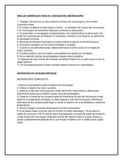 REGLAS GENERALES PARA EL CUIDADO DEL MICROSCOPIO 
 
1. Traslado. Se toma con la mano derecha el brazo del microscopio y con l