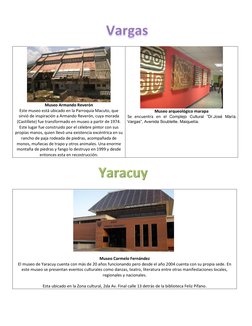 Museo Armando Reverón 
Este museo está ubicado en la Parroquia Macuto, que 
sirvió de inspiración a Armando Reverón,