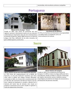 reconocidas, entre esculturas, pinturas y serigrafías. 
 
 
 
Museo de Arte Acarigua – Araure 
Creado en 1987, este centro de