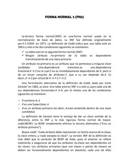 FORMA NORMAL 3 (FN3) 
 
 
La tercera forma normal (3NF) es una forma normal usada en la 
normalización de base de datos. La 3