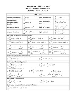 UNIVERSIDAD VERACRUZANA 
LICENCIATURA EN INFORMÁTICA 
FORMULARIO DE CÁLCULO 
 
DERIVADAS 
Regla de la constante 
0

c
dx
d