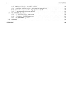 ii
CONTENTS
3.4.1
Outline of Chorin’s projection method . . . . . . . . . . . . . . . . . . . . . . . . . . 112
3.4.2
Analyti