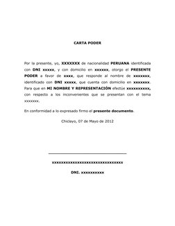 CARTA PODER 
 
Por la presente, yo, XXXXXXX de nacionalidad PERUANA identificada 
con DNI xxxxx, y con domicilio en xxxxx