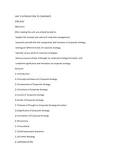 UNIT 2 INTRODUCTION TO CORPORATE 
STRATEGY 
Objectives 
After reading this unit, you should be able to: 
! explain the concep