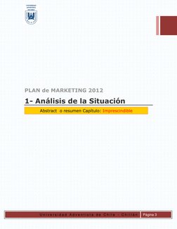 U n i v e r s i d a d  A d v e n t i s t a  d e  C h i l e  -  C h i l l á n  
 
Página 3 
 
 
 
 
 
 
 
PLAN de MARK