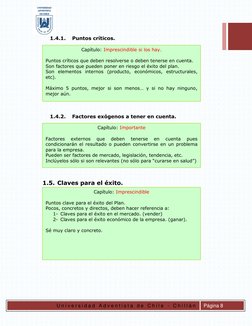 U n i v e r s i d a d  A d v e n t i s t a  d e  C h i l e  -  C h i l l á n  
 
Página 8 
 
1.4.1. 
Puntos críticos.