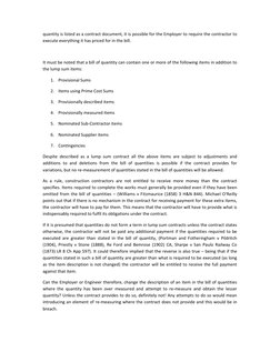 quantity is listed as a contract document, it is possible for the Employer to require the contractor to 
execute everything i