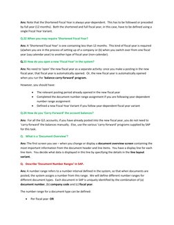 Ans: Note that the Shortened Fiscal Year is always year-dependent.  This has to be followed or preceded 
by full year (12 mon