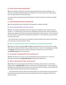 Q.   Define Variant for Open Posting Periods? 
Ans: In this activity you specify for each variant which posting periods are o