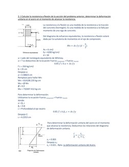 2.-) Calcular la resistencia a flexión de la sección del problema anterior, determinar la deformación 
unitaria en el acero e