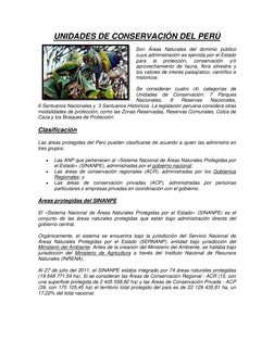 UNIDADES DE CONSERVACIÓN DEL PERÚ 
 
Son Áreas Naturales del dominio público 
cuya administración es ejercida por el Estado