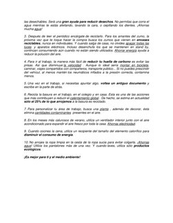 las desechables. Será una gran ayuda para reducir desechos. No permitas que corra el 
agua mientras te estás afeitando, lavan