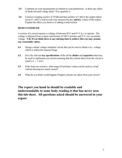 3.5
Comment on your measurement in relation to your predictions.  Is there any effect 
of diode forward voltage drop?  If so
