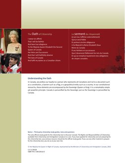 Your Canadian Citizenship Study Guide
2
Understanding the Oath
In Canada, we profess our loyalty to a person who represents a