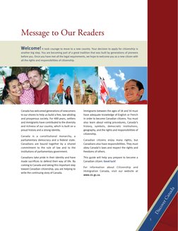 Welcome! It took courage to move to a new country. Your decision to apply for citizenship is 
another big step. You are becom