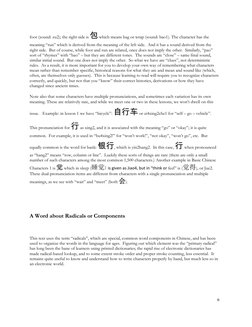 6 
foot (sound: zu2); the right side is包 which means bag or wrap (sound: bao1). The character has the 
meaning “run” whi