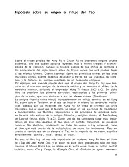 Hipótesis sobre su origen e influjo del Tao 
Sobre el origen preciso del Kung Fu o Chuan Fa no poseemos ninguna prueba 
autén
