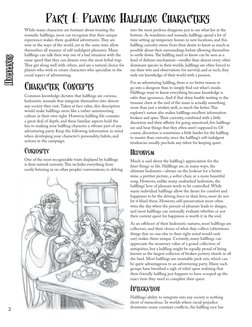 2
Halflings
While many characters are hesitant about trusting the 
nomadic halflings, most can recognize that their unique 
e