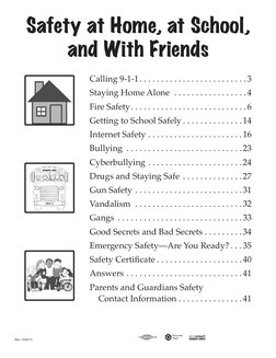 1
Safety at Home, at School, 
and With Friends
SCHOOL BUS
Calling 9-1-1 .  .  .  .  .  .  .  .  .  .  .  .  .  .  .  .  .  .
