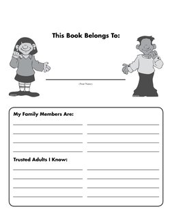 My Family Members Are:
Trusted Adults I Know:
This Book Belongs To:
(Your Name)
MARTIN
MARTIN

