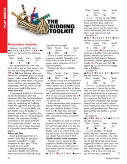 Responsive doubles
Suppose you hold this hand:
Q 10 6 3 2  K Q 10 7 4  6 4  6
and it is your bid in the following 
auctio