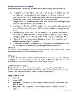 8 | P a g e
Benefits of Internet to the society:
The Internet plays a major role in the society in the following application