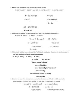 5. If the oF scale thrice the oC scale, what are the value oF and oC?
A. 26.67oC and 50oF
B. 26.67oC and 80oF
C. 16.67oC and