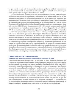 406
Lo que ocurría es que, ante el desacuerdo, acordaban aprobar al residente y no reprobar-
lo, fenómeno frecuente en evalua