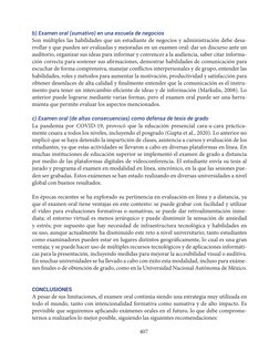 407
b) Examen oral (sumativo) en una escuela de negocios
Son múltiples las habilidades que un estudiante de negocios y admini