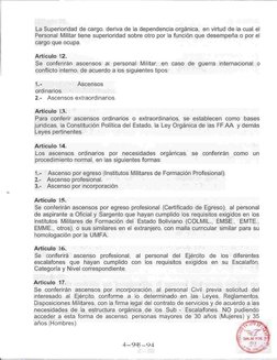 Artículo 11.
4-945-94
La Superioridad de cargo, deriva de la dependencia orgánica,  en virtud de la cual el
Personal Militar