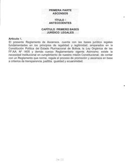 2-
PRIMERA PARTE
ASCENSOS
1i
TÍTULO I
ANTECEDENTES
CAPÍTULO  PRIMERO BASES
JURÍDICO  LEGALES
Artículo 1.
El presente Reglamen