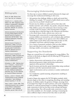 6
Encouraging Understanding
Use these tips to nurture children’s natural enthusiasm for shapes and
encourage their mathematic