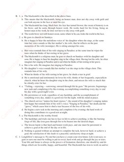 B. 1. a. The blacksmith is the described in the above lines. 
b. This means that the blacksmith, being an honest man, does no