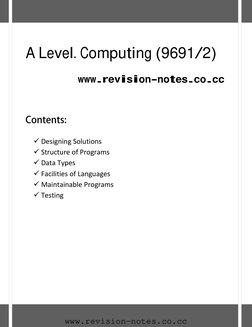 A Level. Computing (9691/2)
www.revision-notes.co.cc
Designing Solutions
Structure of Programs
Data Types
Facilities of L