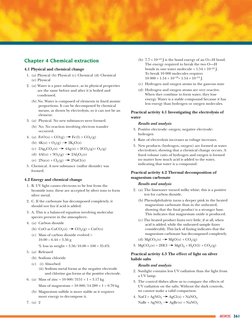 ANSWERS 361
Chapter 4 Chemical extraction
4.1 Physical and chemical change
1. (a) Physical (b) Physical (c) Chemical (d) Ch