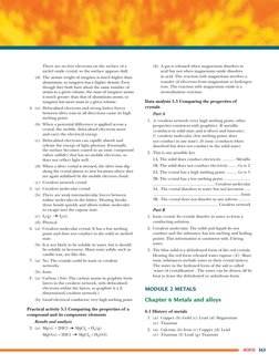 ANSWERS 363
There are no free electrons on the surface of a
nickel oxide crystal, so the surface appears dull.
(d) The atom