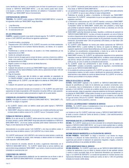 4 de 13
(como identificador del cliente) y su contraseña (como de factor de autenticación) se pueda
conectar al “SERVICIO BA